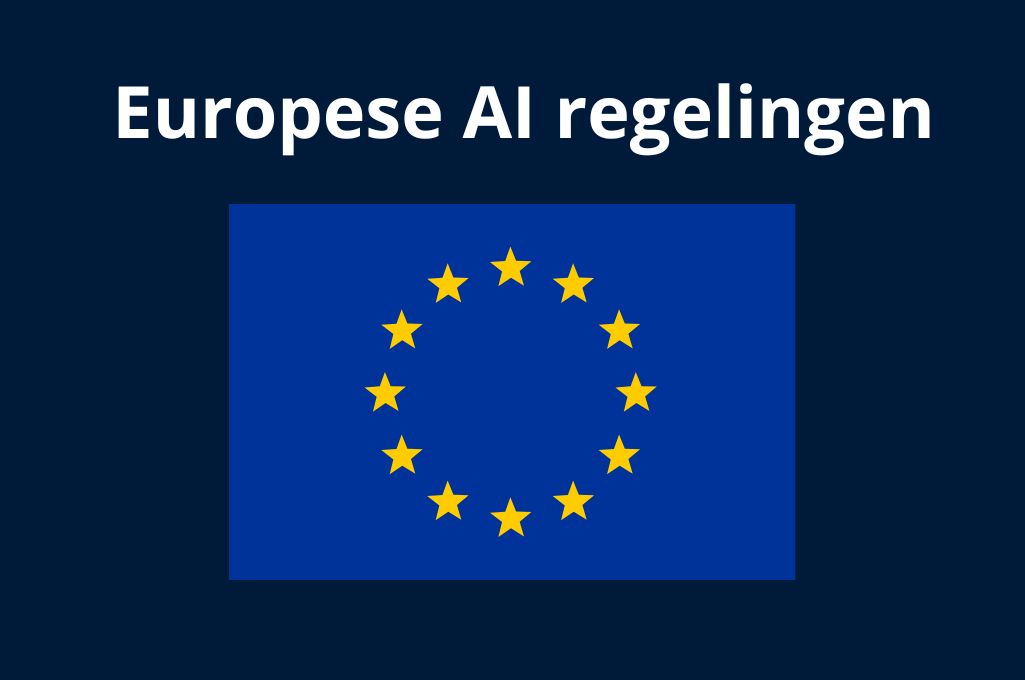 Donkerblauw vlak met daarin de tekst Europese AI regelingen en een Europese Vlag eronder.